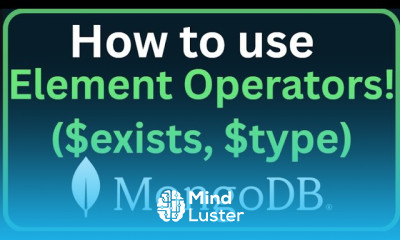 MongoDB Tutorial 19 MongoDB Element Operators exists type Easy Guide