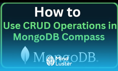 MongoDB Tutorial 13 How to Use CRUD Operations in MongoDB Compass GUI Guide