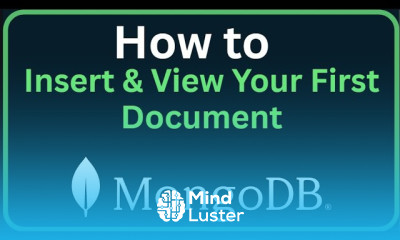 How to Insert View Your First Document in MongoDB Easy Guide