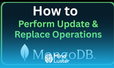 How to Perform Update Replace Operations in MongoDB updateOne updateMany replaceOne