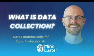 What is Data Collection Data Fundamentals for Beginners