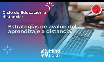 Ciclo de Educación a distancia Estrategias de avalúo del aprendizaje a distancia