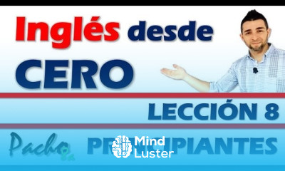  Lección 8 A vs An There is y There are Aprende a usarlos en todas sus formas fácilmente