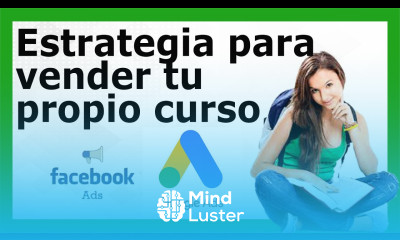Estrategia para vender tu curso en GOOGLE ADS Y FACEBOOK ADS Estrategia Efectiva 