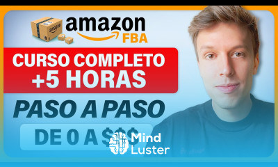 Curso GRATIS De Amazon FBA Cómo Vender En Amazon FBA y Ganar Dinero Siendo Principiante En 2026