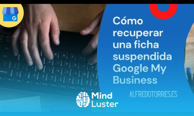 Cómo recuperar una ficha suspendida de Google My Business