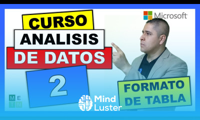 2 VENTAJAS DEL FORMATO DE TABLA EN EXCEL CURSO DE GESTIÓN DE ANÁLISIS DE DATOS EN EXCEL
