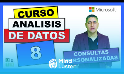 8 CREA CONSULTAS PERSONALIZADAS DE ACCESS A EXCEL CURSO DE GESTIÓN DE ANÁLISIS DE DATOS EN EXCEL