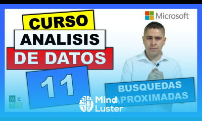 11 BUSQUEDAS APROXIMADAS CON BUSCARX CURSO DE GESTIÓN DE ANÁLISIS DE DATOS EN EXCEL