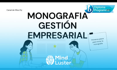 ¿Cómo hacer la monografia en GESTIÓN EMPRESARIAL para Bachillerato Internacional