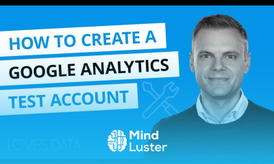 How to create a Google Analytics test account