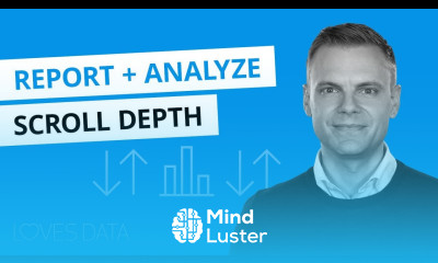 Reporting and Analyzing Scroll Depth in Google Analytics