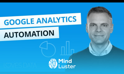 Google Analytics Automation 9 Things You Can Automate Today