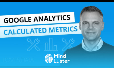 Calculated Metrics in Google Analytics Tutorial