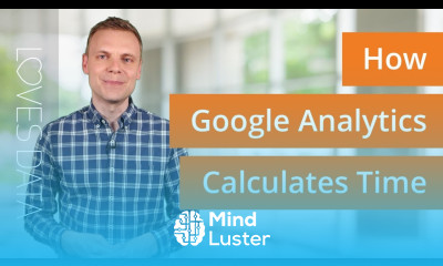 How Google Analytics Calculates Time What You Need To Know