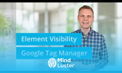Element Visibility Trigger in Google Tag Manager – How to Track Website Elements