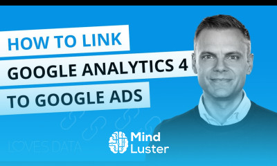 How to link Google Analytics 4 GA4 to Google Ads