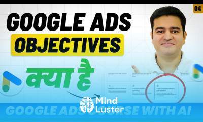 Google Ads Objectives Explained Google Ads Course with AI 2026 googleads2026