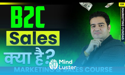 What is B2C Sales in Hindi B2C Business Ideas B2C Sales Kya Hota Hai b2csales b2cmarketing