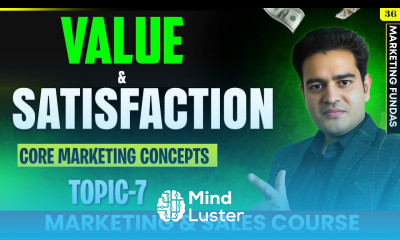 Customer Value and Satisfaction in Marketing Management Marketing Course in Hindi FREE marketing