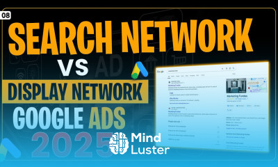 Search Network and Display Network in Google Ads Explained Google Ads Course 2025 googleads2025