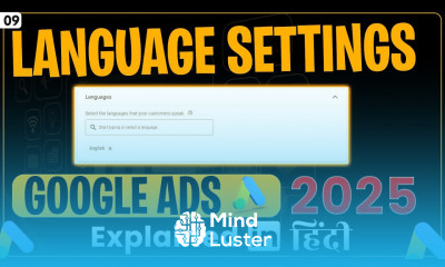 Language Settings in Google Ads Explained Google Ads Complete Course 2025 googleadscourse