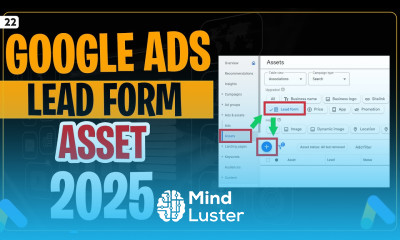 Lead Form Asset in Google Ads Tutorial 2025 Ad Assets in Google Ads 2025 leadformassets