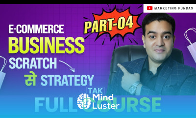 Ecommerce Business Scratch To Strategy Full Course in Hindi ecommercebusinesscourse