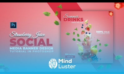 Strawberry Juice Social Media Banner Design Adobe Photoshop Tutorial Speed Art Grafix Mentor