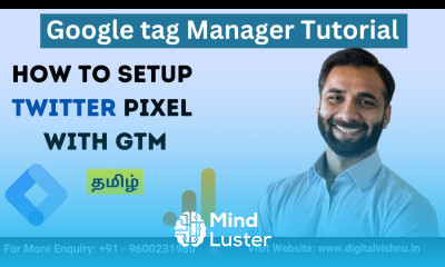 Google Tag Manager in Tamil Google Tag Manager Twitter Twitter Pixel Google Tag Manager