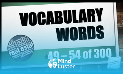 Real Estate Vocabulary 49 54 of 300 Real Estate Exam