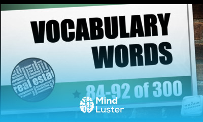 Real Estate Vocabulary 84 92 of 300 Real Estate Exam