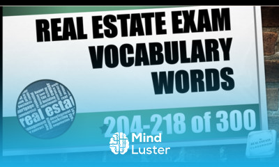 Real Estate Vocabulary Words 204 218 of 300 Real Estate Exam Prep