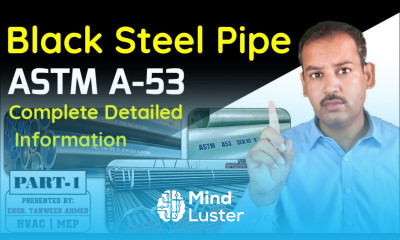 Black Steel Pipe Detail Standard ASTM A53 Part 1 in Urdu Hindi