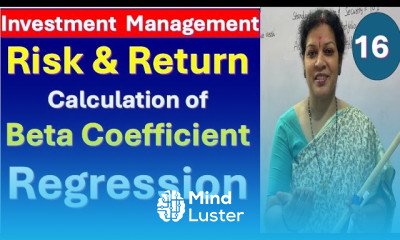 16 Risk Return Calculation of Beta Coefficient in Regression from Investment Management Subject