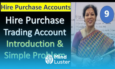 9 Hire Purchase Trading Account Introduction Simple Problem from Hire Purchase Accounts