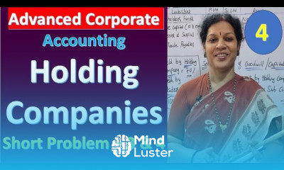 4 Holding Companies Short Problems 3 4 from Advanced Corporate Accounting Subject