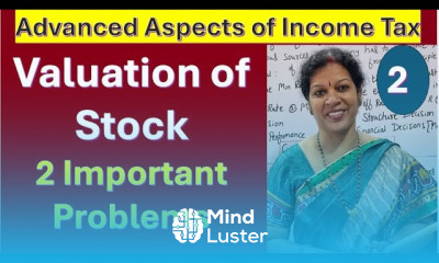 2 Valuation of Stock 2 Important Problems from Advanced Aspects of Income Tax Subject