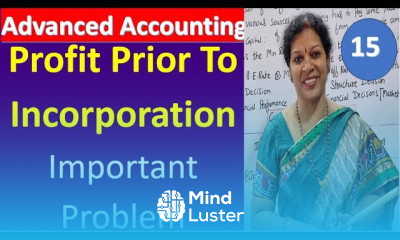 15 Profit Prior To Incorporation Important Problem from Advanced Accounting