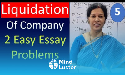 5 Liquidation Of Company 2 Easy Essay Problems from Corporate Accounting Subject