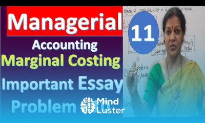 11 Marginal Costing Important Essay Problem No 10 With Solution from Managerial Accounting