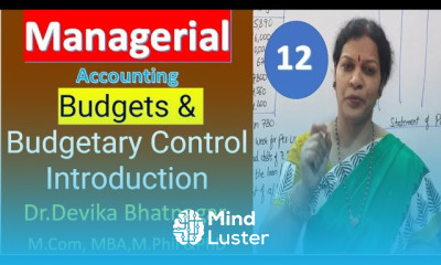 12 Budgets Preparation Budgetary Control Introduction from Managerial Management Accounting