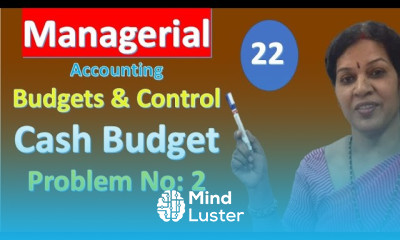 22 Cash Budget Preparation Problem No 2 from Managerial Management Accounting