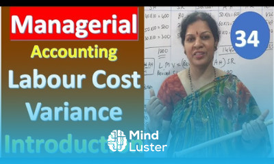 34 Labour Cost Variance Introduction from Standard Costing Variance Analysis Managerial Accou