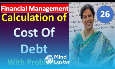 26 Calculation of Cost Of Debt With Problems from Cost Of Capital Chapter Financial Management