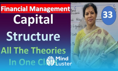 33 Capital Structure All The Theories In Detail from Financial Management Subject