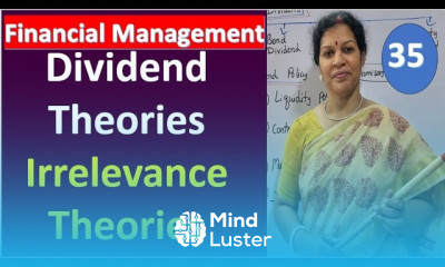 35 Dividend Theories Irrelevance Theories from Financial Management Subject