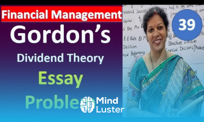 39 Gordon s Dividend Theory Essay Problem from Financial Management Subject