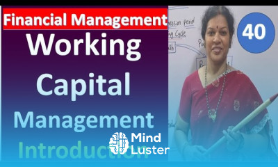 40 Working Capital Management Subject Introduction by Dr Devika Bhatnagar