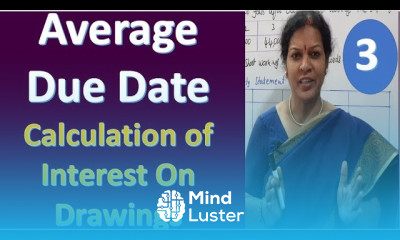 3 Average Due Date Accounts Calculation of Interest On Drawings